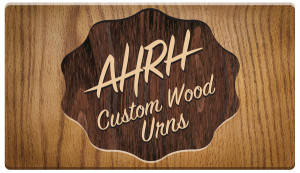 AHRH custom wood urns